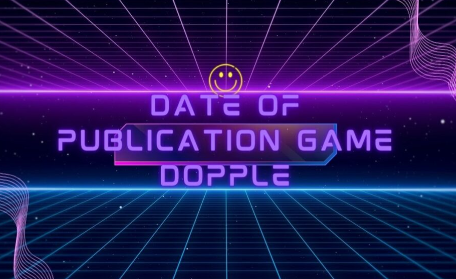 date of publication game dopple