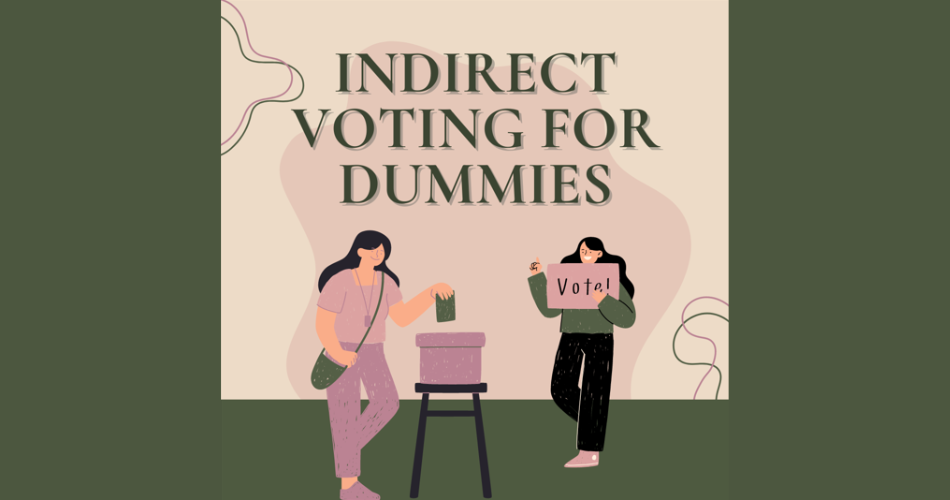 indirect voting for dummies